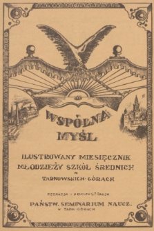 Wspólna Myśl : ilustrowany miesięcznik młodzieży szkół średnich w Tarnowskich Górach. R.1, 1930, Nr 2