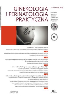 Ginekologia i Perinatologia Praktyczna : czasopismo edukacyjne Polskiego Towarzystwa Ginekologów i Położników. T. 8, 2023, nr 3/4