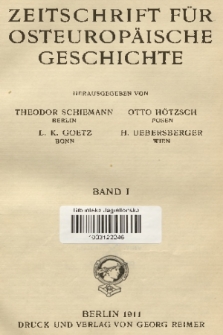 Zeitschrift für Osteuropäische Geschichte. Bd. 1, 1910/1911, Inhalt