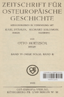 Zeitschrift für Osteuropäische Geschichte. Bd. 6 (Neue Folge, Band 2), 1932, Inhalt