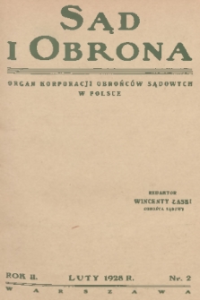 Sąd i Obrona : organ Korporacji Obrońców Sądowych w Polsce. R. 2, 1928, nr 2