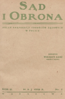 Sąd i Obrona : organ Korporacji Obrońców Sądowych w Polsce. R. 2, 1928, nr 5