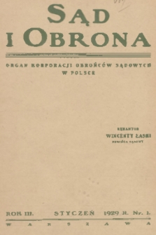 Sąd i Obrona : organ Korporacji Obrońców Sądowych w Polsce. R. 3, 1929, nr 1