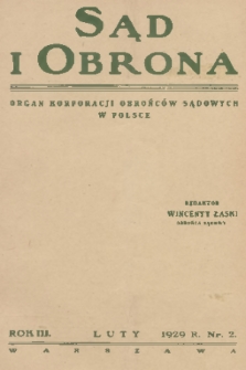 Sąd i Obrona : organ Korporacji Obrońców Sądowych w Polsce. R. 3, 1929, nr 2