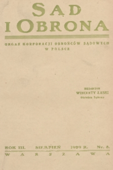 Sąd i Obrona : organ Korporacji Obrońców Sądowych w Polsce. R. 3, 1929, nr 8