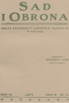Sąd i Obrona : organ Korporacji Obrońców Sądowych w Polsce. R. 4, 1930, nr 2