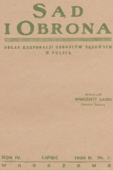 Sąd i Obrona : organ Korporacji Obrońców Sądowych w Polsce. R. 4, 1930, nr 7