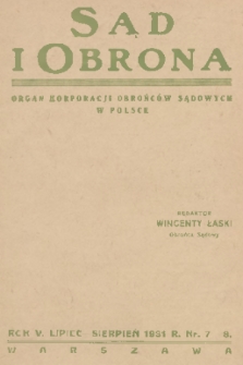 Sąd i Obrona : organ Korporacji Obrońców Sądowych w Polsce. R. 5, 1931, nr 7-8