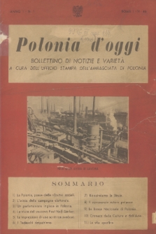 Polonia d'Oggi : bollettino di notizie e varietà : a cura dell'Ufficio Stampa dell'Ambasciata di Polonia. A. 1, 1946, n. 1