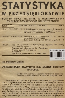 Statystyka w Przedsiębiorstwie : biuletyn Sekcji Statystyki w Przedsiębiorstwie Polskiego Towarzystwa Statystycznego. R. 2, 1939, nr 1
