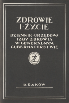 Zdrowie i Życie : dziennik urzędowy Izby Zdrowia w Generalnym Gubernatorstwie. R. 2, 1941, nr 4