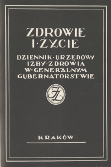 Zdrowie i Życie : dziennik urzędowy Izby Zdrowia w Generalnym Gubernatorstwie. R. 2, 1941, nr 5