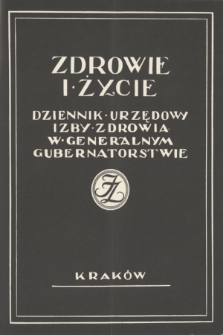 Zdrowie i Życie : dziennik urzędowy Izby Zdrowia w Generalnym Gubernatorstwie. R. 2, 1941, nr 9