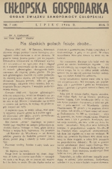 Chłopska Gospodarka : organ Związku Samopomocy Chłopskiej. R. 2, 1946, nr 7