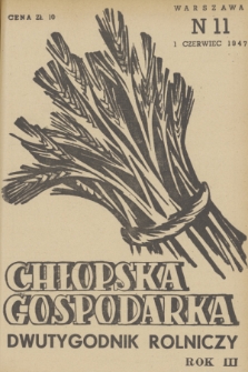 Chłopska Gospodarka : organ Związku Samopomocy Chłopskiej. R. 3, 1947, nr 11