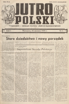 Jutro Polski : organ ruchu młodonarodowego. R. 1, 1939, nr 6