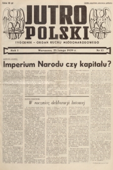 Jutro Polski : organ ruchu młodonarodowego. R. 1, 1939, nr 10