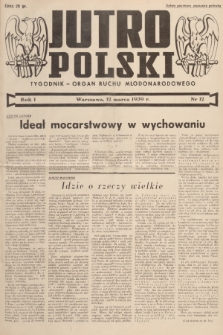 Jutro Polski : organ ruchu młodonarodowego. R. 1, 1939, nr 12