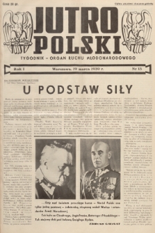 Jutro Polski : organ ruchu młodonarodowego. R. 1, 1939, nr 13