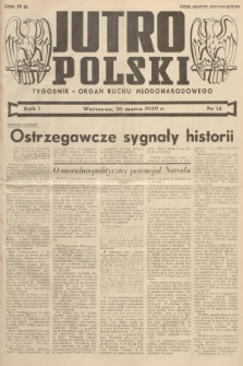 Jutro Polski : organ ruchu młodonarodowego. R. 1, 1939, nr 14