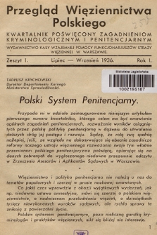 Przegląd Więziennictwa Polskiego : kwartalnik poświęcony zagadnieniom kryminologicznym i penitencjarnym : wydawnictwo Kasy Wzajemnej Pomocy Funkcjonariuszów Straży Więziennej w Warszawie. R. 1, 1936, z. 1