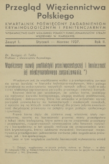 Przegląd Więziennictwa Polskiego : kwartalnik poświęcony zagadnieniom kryminologicznym i penitencjarnym : wydawnictwo Kasy Wzajemnej Pomocy Funkcjonariuszów Straży Więziennej w Warszawie. R. 2, 1937, z. 1