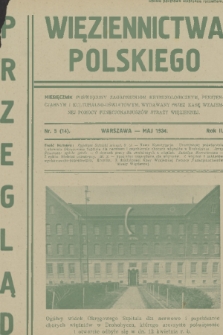 Przegląd Więziennictwa Polskiego : miesięcznik poświęcony zagadnieniom kryminologicznym, penitencjarnym i kulturalno-oświatowym : wydawany przez Kasę Wzajemnej Pomocy Funkcjonariuszów Straży Więziennej. R. 2, 1934, nr 5