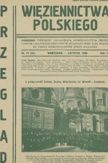 Przegląd Więziennictwa Polskiego : miesięcznik poświęcony zagadnieniom kryminologicznym, penitencjarnym i kulturalno-oświatowym : wydawany przez Kasę Wzajemnej Pomocy Funkcjonariuszów Straży Więziennej. R. 3, 1935, nr 11