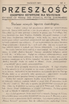 Przeszłość : czasopismo historyczne dla wszystkich. R. 3, 1931, nr 4