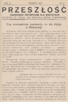Przeszłość : czasopismo historyczne dla wszystkich. R. 3, 1931, nr 6