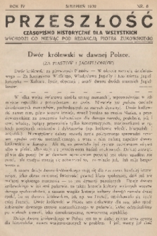 Przeszłość : czasopismo historyczne dla wszystkich. R. 4, 1932, nr 8