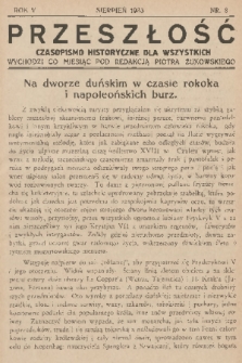 Przeszłość : czasopismo historyczne dla wszystkich. R. 5, 1933, nr 8