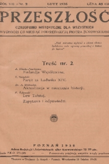 Przeszłość : czasopismo historyczne dla wszystkich. R. 8, 1936, nr 2