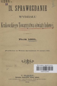 IX. Sprawozdanie Wydziału Krakowskiego Towarzystwa Oświaty Ludowej : rok 1891