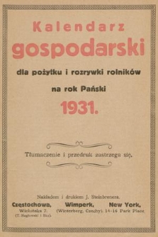 Kalendarz Gospodarski dla Pożytku i Rozrywki Rolników na Rok Pański 1931