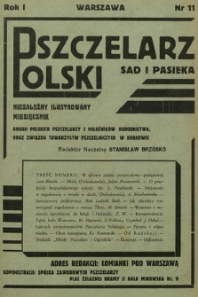 Pszczelarz Polski Sad i Pasieka : niezależny ilustrowany miesięcznik : organ polskich pszczelarzy i miłośników ogrodnictwa oraz Związku Towarzystw Pszczelniczych w Krakowie. 1930, nr 11