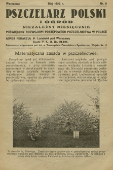 Pszczelarz Polski i Ogród : niezależny ilustrowany miesięcznik z działem „Młody Pszczelarz i Ogrodnik”. 1932, nr 5