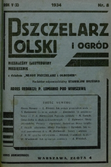 Pszczelarz Polski i Ogród : niezależny ilustrowany miesięcznik z działem „Młody Pszczelarz i Ogrodnik”. 1934, nr 8