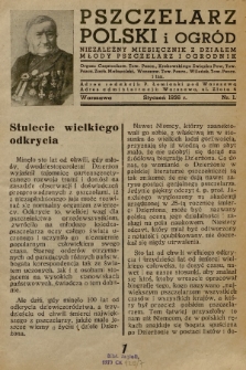 Pszczelarz Polski i Ogród : niezależny miesięcznik z działem Młody Pszczelarz i Ogrodnik : organ: Częstochow. Tow. Pszcz., Krakowskiego Związku Pow. Tow. Pszcz. Zach. Małopolski, Warszaw. Tow. Pszcz., Wileńsk. Tow. Pszcz. i inn. 1936, nr 1