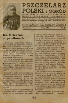 Pszczelarz Polski i Ogród : niezależny miesięcznik z działem Młody Pszczelarz i Ogrodnik : organ: Częstochow. Tow. Pszcz., Krakowskiego Związku Pow. Tow. Pszcz. Zach. Małopolski, Warszaw. Tow. Pszcz., Wileńsk. Tow. Pszcz. i inn. 1936, nr 2