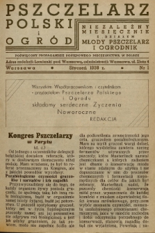 Pszczelarz Polski i Ogród : niezależny miesięcznik z działem Młody Pszczelarz i Ogrodnik : poświęcony propagandzie postępowego pszczelnictwa w Polsce. 1938, nr 1