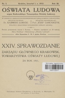 XXIV. Sprawozdanie Zarządu Głównego Krakowsk. Towarzystwa Oświaty Ludowej : za rok 1911