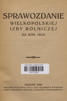 Sprawozdanie Wielkopolskiej Izby Rolniczej za Rok 1925