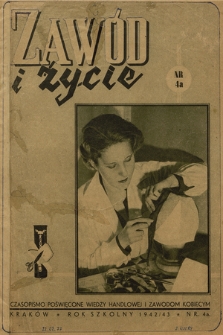 Zawód i Życie : czasopismo poświęcone wiedzy handlowej i zawodom kobiecym. R.3, 1942/43, nr 4a