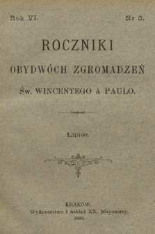 Roczniki Obydwóch Zgromadzeń św. Wincentego à Paulo. R. 6, 1900, nr 3
