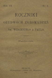 Roczniki Obydwóch Zgromadzeń św. Wincentego à Paulo. R. 7, 1901, nr 4