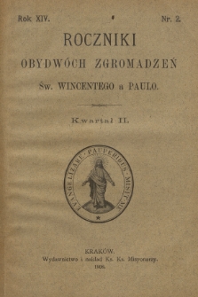 Roczniki Obydwóch Zgromadzeń św. Wincentego a Paulo. R. 14, 1908, nr 2