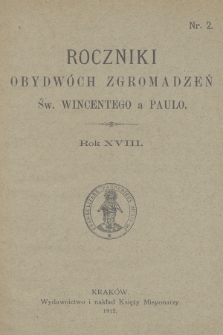 Roczniki Obydwóch Zgromadzeń św. Wincentego a Paulo. R. 18, 1912, nr 2