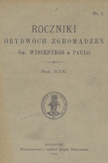 Roczniki Obydwóch Zgromadzeń św. Wincentego a Paulo. R. 19, 1913, nr 1