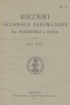 Roczniki Obydwóch Zgromadzeń św. Wincentego a Paulo. R. 19, 1913, nr 2